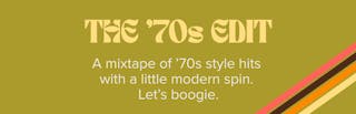 The '''70s Edit A Mixtape Of '''70s Style Hits With A Little Modern Spin Let's Boogie